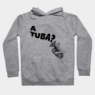 A Tuba Hoodie